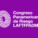 22° Congreso Panamericano de Riesgo de Lavado de Activos y Financiamiento del Terrorismo
